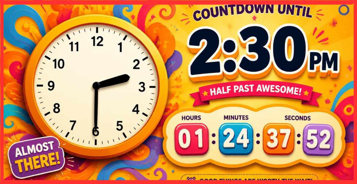 How Long Until 2:30 PM